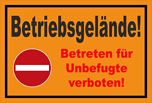 Schild - Verbot der Einfahrt - Betriebsgelände - Betreten für Unbefugte verboten – 45x30cm mit Bohrlöchern | stabile 3mm Starke PVC Hartschaumplatte – S00358-011-E +++ in 20 Varianten erhältlich von Melis-Folienwerkstatt