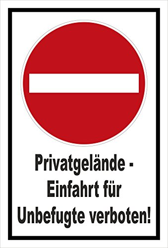 Schild - Verbot der Einfahrt - Privatgelände - Einfahrt für Unbefugte verboten – 45x30cm mit Bohrlöchern | stabile 3mm starke PVC Hartschaumplatte – S00358-013-A +++ in 20 Varianten erhältlich von Melis-Folienwerkstatt