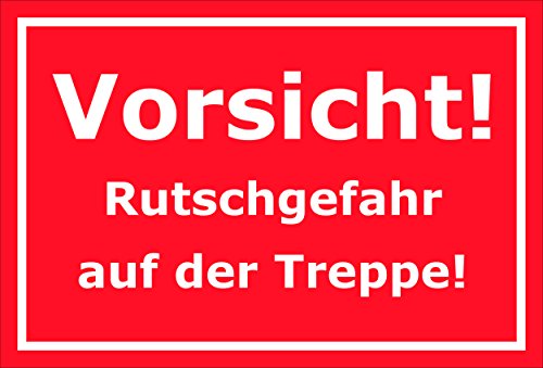 Melis Folienwerkstatt Schild – Vorsicht Rutschgefahr auf der Treppe – 15x20cm, 30x20cm und 45x30cm – Bohrlöcher Aufkleber Hartschaum Aluverbund -S00200D von Melis Folienwerkstatt