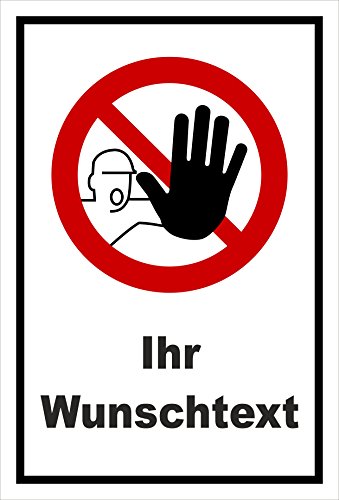 Schild - Zutritt Betreten verboten - Ihr Wunschtext - entspr. DIN ISO 7010 / ASR A1.3 – 15x10cm mit Bohrlöchern | stabile 3mm starke PVC Hartschaumplatte – S00356-009-A +++ in 20 Varianten erhältlich von Melis Folienwerkstatt