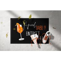 Fussmatte "Aperol Dabei" in Zwei Größen, Witzige Für Den Aperol-Liebhaber von Melskleinestoffelei