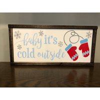 Baby Seine Kälte Draußen. Winter-Dekor. Handgefertigt. Handpainted. Rustikale Dekor von MemesonMainStreet