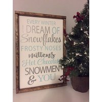 Jeden Winter Träume Ich Von Schneeflocken, Frostigen Nasen, Fäustlinge, Heiße Schokolade, Schneemänner Und Dir. Rustikales Dekor. Urlaubsdekor Jeden Winter Träume Ich Von Schneeflocken, Frostigen Nasen, Fäustlinge, Heiße Schokolade, Schneemänner Und Dir. Rustikales Dekor. Urlaubsdekor von MemesonMainStreet