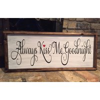 Kuss Mich Immer Gut Nachts. Holzschild. Schlafzimmer Dekor. Handgefertigt von MemesonMainStreet