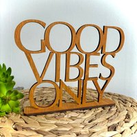 Good Vibes Only | Schriftzug 3D Aus Holz Zum Stellen Wanddeko Flur Bürodeko Wohnzimmerdeko Eingangsgereich Motivation Good Vibes Only | Schriftzug 3D Aus Holz Zum Stellen Wanddeko Flur Bürodeko Wohnzimmerdeko Eingangsgereich Motivation von Memoria3DDesign