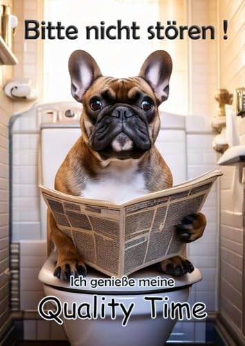 Blechschild Humor Aluminium 20x30cm - auf der Toilette mit Zeitung Französische Bulldogge 52 von Merchandise for Fans