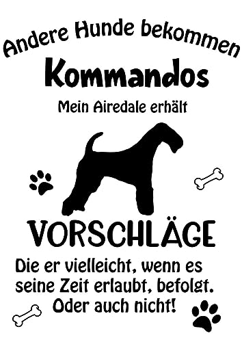 Wandtattoo Autoaufkleber Aufkleber Sticker Innen und Außen selbstklebend konturgeschnitten viele Farben Motiv: Spruch lustige Kommandos Airedale Terrier von Merchandise for Fans