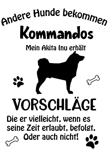 Wandtattoo Autoaufkleber Aufkleber Sticker Innen und Außen selbstklebend konturgeschnitten viele Farben Motiv: Spruch lustige Kommandos Akita Inu von Merchandise for Fans