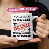 Personalinierbare Realschulabschluss Tasse | Nix Verstanden Realschule Bestanden Geschenk Realschüler von MightyBrainPresents