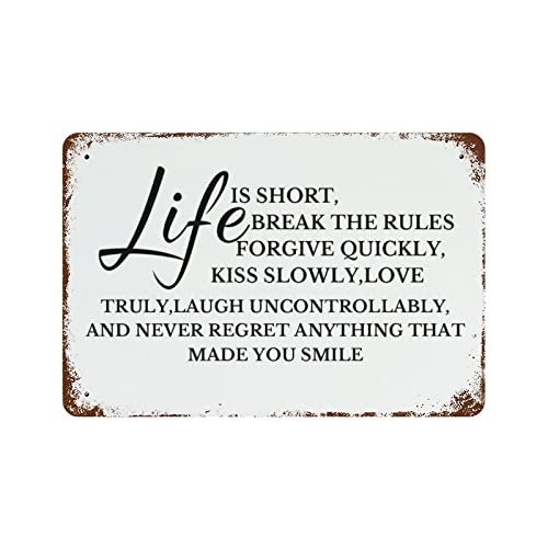 Blechschild, Motiv: Life is Short,Break The Rules Forgive Quickly, Kiss Slowly, Love Truly, Laugh Uncontrollably, and Never Regret Anything That Made You Smile", Vintage-Blechschild, Aluminiumschild Blechschild, Motiv: Life is Short,Break The Rules Forgive Quickly, Kiss Slowly, Love Truly, Laugh Uncontrollably, and Never Regret Anything That Made You Smile", Vintage-Blechschild, Aluminiumschild von Miisglory