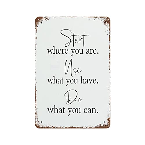 Metal Signs Start Where You Are Use What You Have. Do What You Can Metall-Blechschild Vintage Bar Dekor Hofschilder 30,5 x 20,3 cm Metal Signs Start Where You Are Use What You Have. Do What You Can Metall-Blechschild Vintage Bar Dekor Hofschilder 30,5 x 20,3 cm von Miisglory