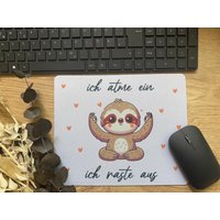 Mousepad Ich Atme Ein - Ich Raste Aus Lustiges Faultier Motiv Geschenk Für Büro Homeoffice Mit Humor von Milevo