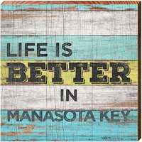 Life Is Better Manasota Schlüssel Bunt | Echtholz Kunstdruck von MillWoodArt