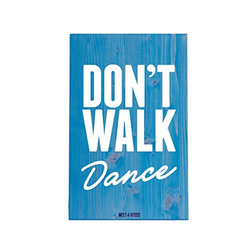 Miss Wood Woody L Wandbild aus Holz Handarbeit mit Design Don 't Walk Dance, blau von Miss Wood