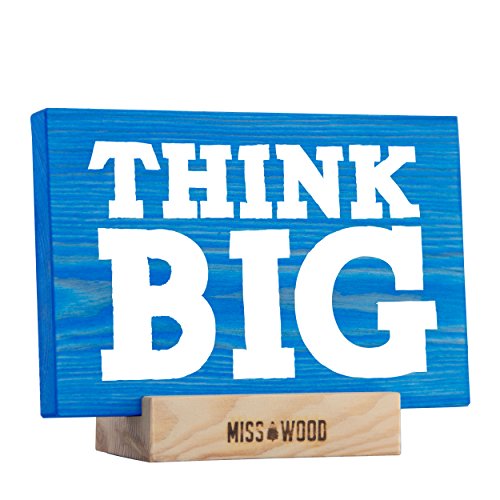 Miss Wood Woody S – Gegenstand Deco-Holz, inklusive Ständer mit Design Think Big, Blau von Miss Wood