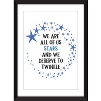 We Are All Of Us Stars & Devere To Twinkle Druck - Ungerahmter We Are All Of Us Stars & Devere To Twinkle Druck - Ungerahmter von MissPicklePrints