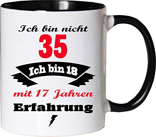 Mister Merchandise Becher Tasse Ich Bin Nicht 35 ich Bin 18 mit 17 Jahren Erfahrung Kaffee Kaffeetasse liebevoll Bedruckt Jung geblieben Alter Kaffeebecher Geburtstagsgeschenk Weiß-Schwarz von Mister Merchandise