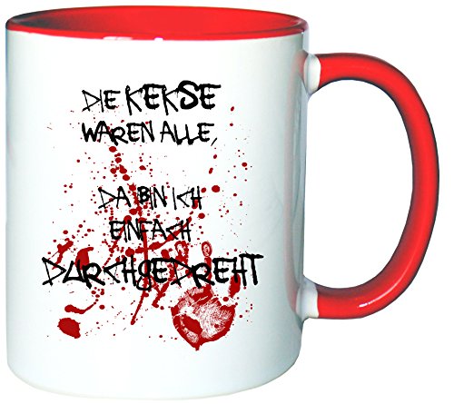 Mister Merchandise Kaffeetasse Becher Die Kekse Waren alle, da Bin ich einfach durchgedreht Teetasse von Mister Merchandise