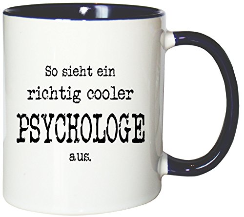 Mister Merchandise Kaffeetasse Becher So Sieht EIN richtig Cooler Psychologe von Mister Merchandise