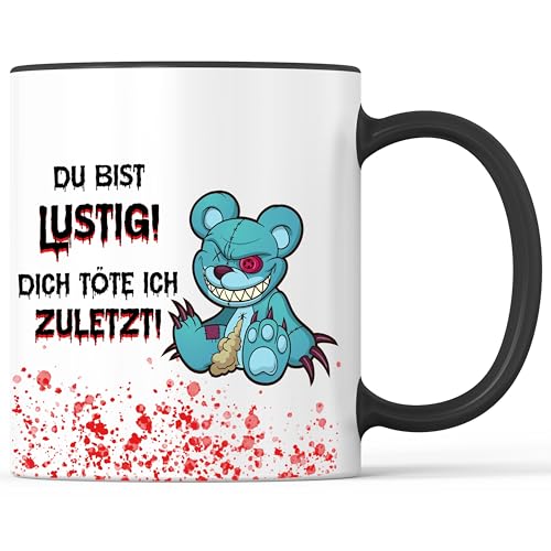 Tasse mit Spruch Du bist lustig - Dich töte ich zuletzt Becher Sarkastisch Sarkasmus schwarzer Humor - lustiges Geschenk - Kaffeebecher als Geschenkidee - Kaffeetasse 330ml - Weiss-Schwarz Tasse mit Spruch Du bist lustig - Dich töte ich zuletzt Becher Sarkastisch Sarkasmus schwarzer Humor - lustiges Geschenk - Kaffeebecher als Geschenkidee - Kaffeetasse 330ml - Weiss-Schwarz von Mister Merchandise