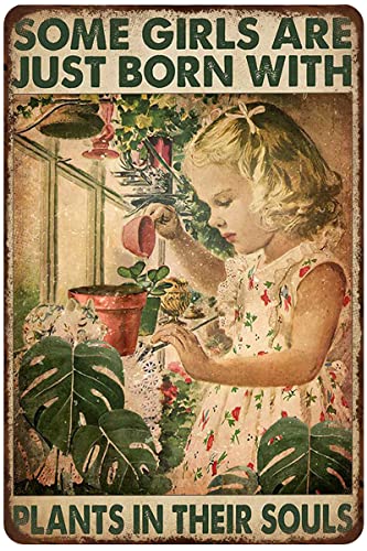 Mocozim Rustikales Retro-Metall-Blechschild Gartenarbeit Mädchen Pflanzen Pflege Some Girls are Just Born with Plants in Their Souls Vintage Home Wall Decoration Cave Bar Kitchen Courtyard Decoration von Mocozim