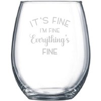 It Es Fine I'm Everything Lustiges Weinglas Geschenk Freunde Stemless Oder Stemmed Wine Whiskey von MomentsbyMelodie