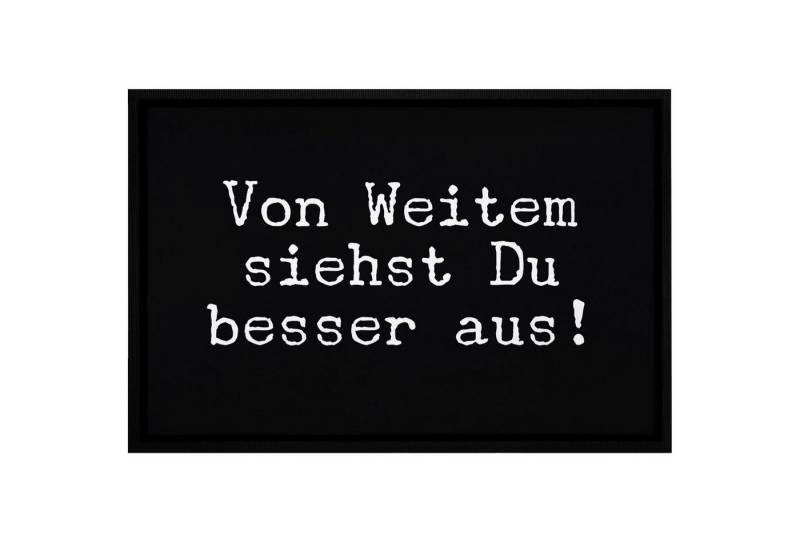 MoonWorks Fußmatte Fußabtreter lustig "Von weitem siehst du besser aus" Fußmatte Spruch Ironie Sarkasmus rutschfest & waschbar Moonworks®, rechteckig von MoonWorks