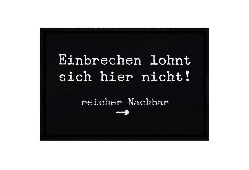 MoonWorks Fußmatte Fußmatte Spruch Einbrechen lohnt sich hier nicht reicher Nachbar rutschfest & waschbar Moonworks®, rechteckig von MoonWorks