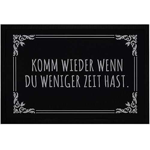 MoonWorks® Fußmatte mit Spruch Komm Wieder wenn du weniger Zeit hast Sarkasmus rutschfest & waschbar schwarz 60x40cm von MoonWorks