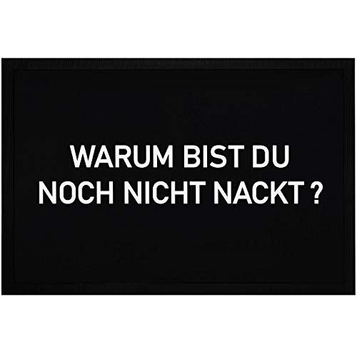 MoonWorks® Fußmatte mit Spruch Warum bist du noch Nicht nackt? lustig Ironie rutschfest & waschbar schwarz 60x40cm von MoonWorks