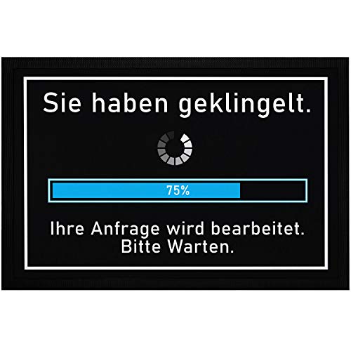 MoonWorks® Fußmatte mit Spruch lustig Sie haben geklingelt Ihre Anfrage Wird bearbeitet Loading rutschfest & waschbar schwarz 60x40cm von MoonWorks