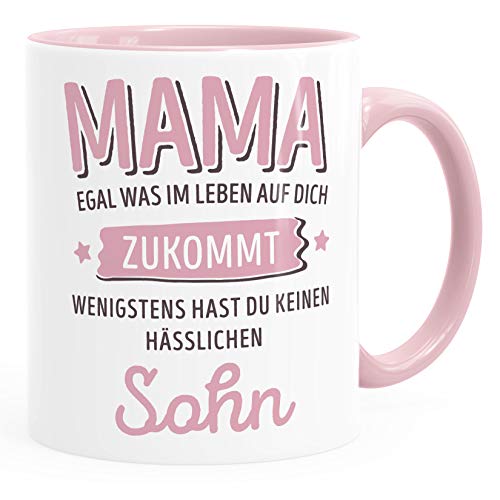 MoonWorks® Geschenk Tasse anpassen egal was im Leben auf dich zukommt wenigstens hast du keine hässlichen Kinder Kaffee-Becher Mama-Sohn inner-rosa Keramik-Tasse von MoonWorks