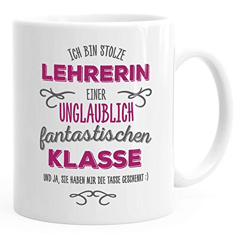 MoonWorks® Kaffee-Tasse Ich bin stolze Lehrerin einer ungeheuer fantastischen Klasse Geschenk Spruch weiß unisize von MoonWorks