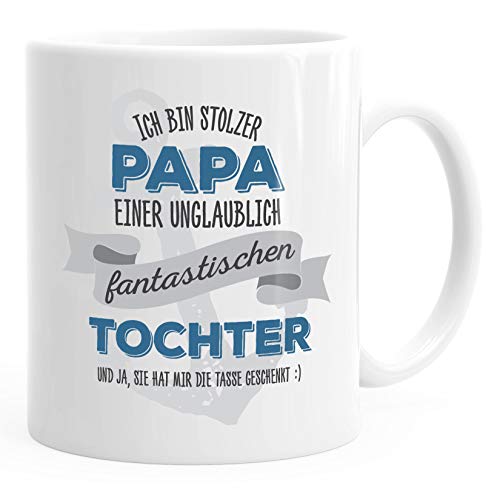 MoonWorks® Kaffee-Tasse Ich bin stolzer Papa einer ungeheuer fantastischen Tochter Geschenk Spruch weiß unisize von MoonWorks