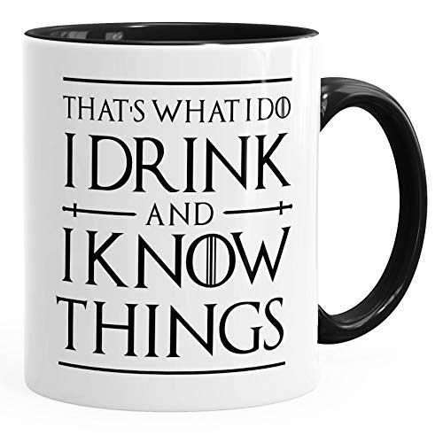MoonWorks® Kaffee-Tasse Spruch I drink and i know things Geschenkidee und Bürotasse für Serienfans schwarz unisize von MoonWorks