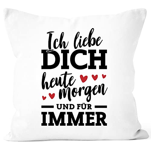 MoonWorks® Kissen-Bezug Ich Liebe Dich Heute Morgen und für Immer Geschenk Valentinstag Jahrestag Herz weiß 40cm x 40cm von MoonWorks