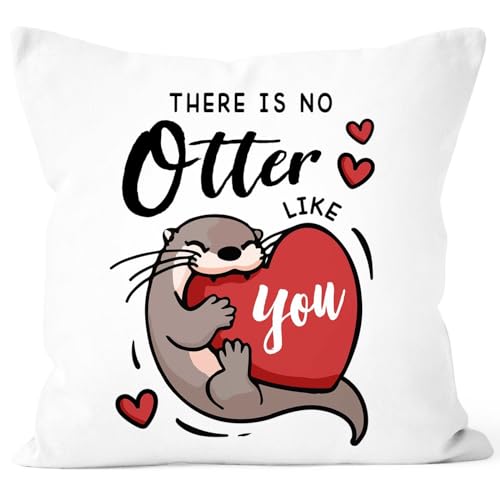 MoonWorks® Kissen-Bezug Liebe Otter Spruch Geschenk für Sie und Ihn Jahrestag Valentinstag Mann Frau Partner weiß Standard von MoonWorks
