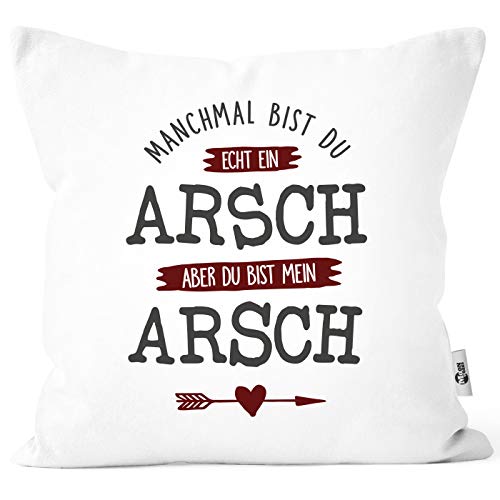 MoonWorks® Kissen-Bezug Manchmal bist du echt EIN Arsch Spruch Liebe Geschenk Liebeserklärung ironisch weiß-rot Unisize von MoonWorks
