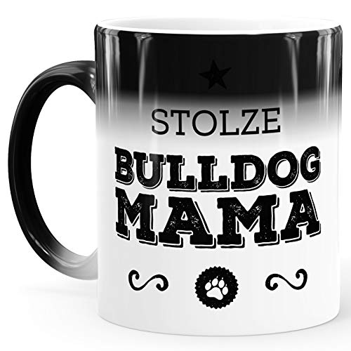MoonWorks® Zaubertasse Farbwechsel Tasse Stolze Bulldogge Mama Besitzerin Hundemama Hundebesitzer Hundeliebhaberin Dog weiß Magic-Tasse von MoonWorks