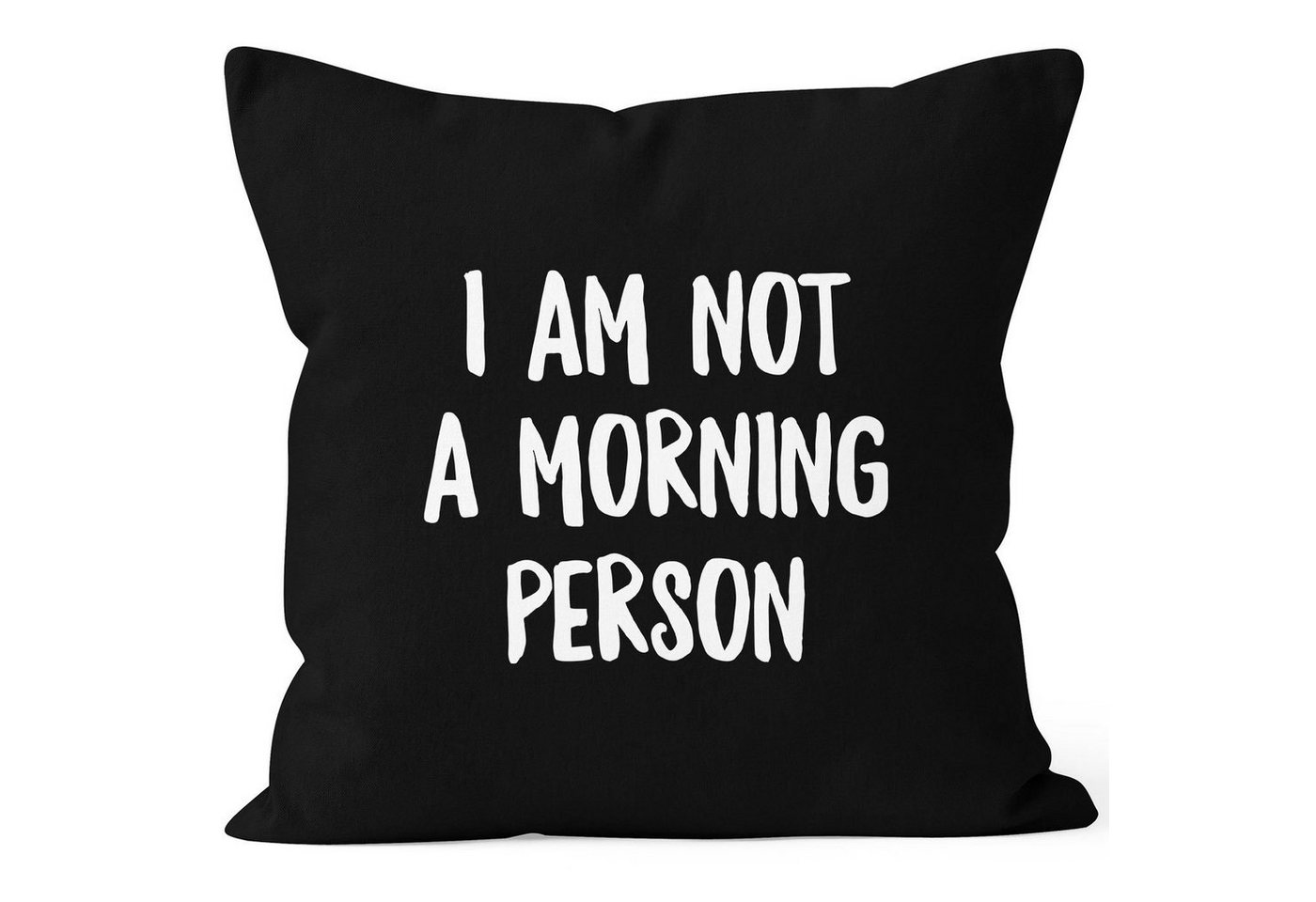 MoonWorks Dekokissen Kissen-Bezug I am not a morning person Spruch Sprüche Quote Fun Morgenmuffel Langschläfer Schnarchnase Kissen-Hülle Deko-Kissen Baumwolle MoonWorks® von MoonWorks