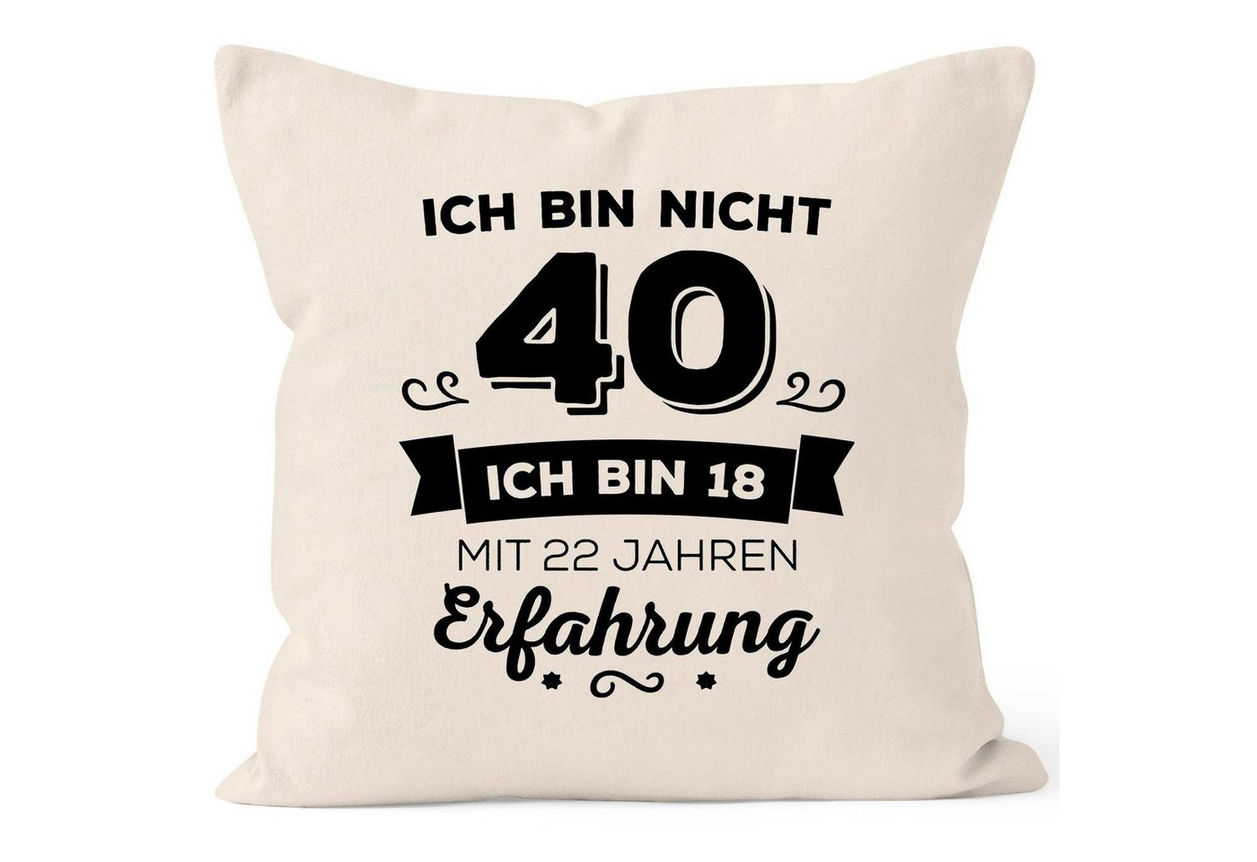 MoonWorks Dekokissen Kissen-Bezug Ich bin nicht [object Object] sondern ich bin 18 mit {[object Object]_jahre_erfahrung} Jahren Erfahrung Geburtstag Geschenk Kissen Moonworks® von MoonWorks
