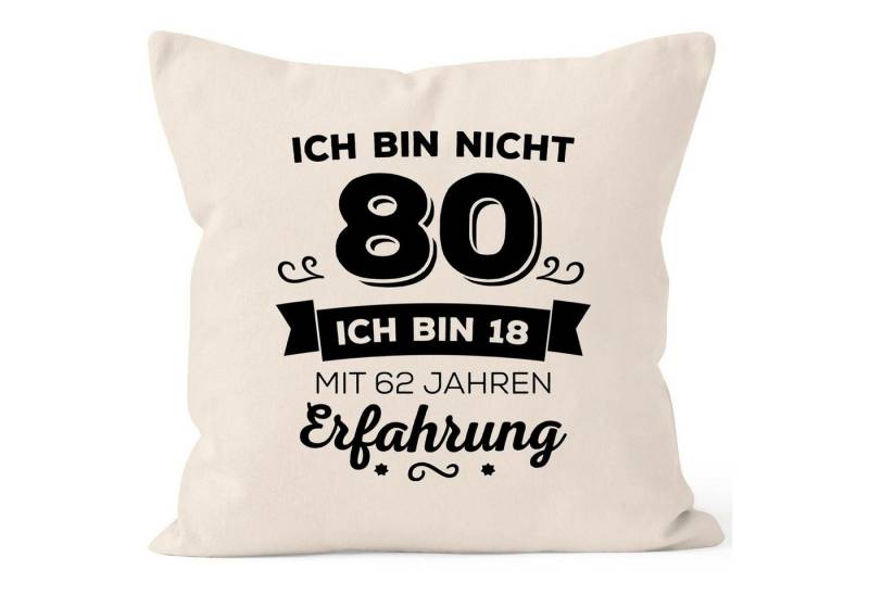 MoonWorks Dekokissen Kissen-Bezug Ich bin nicht [object Object] sondern ich bin 18 mit {[object Object]_jahre_erfahrung} Jahren Erfahrung Geburtstag Geschenk Kissen Moonworks® von MoonWorks