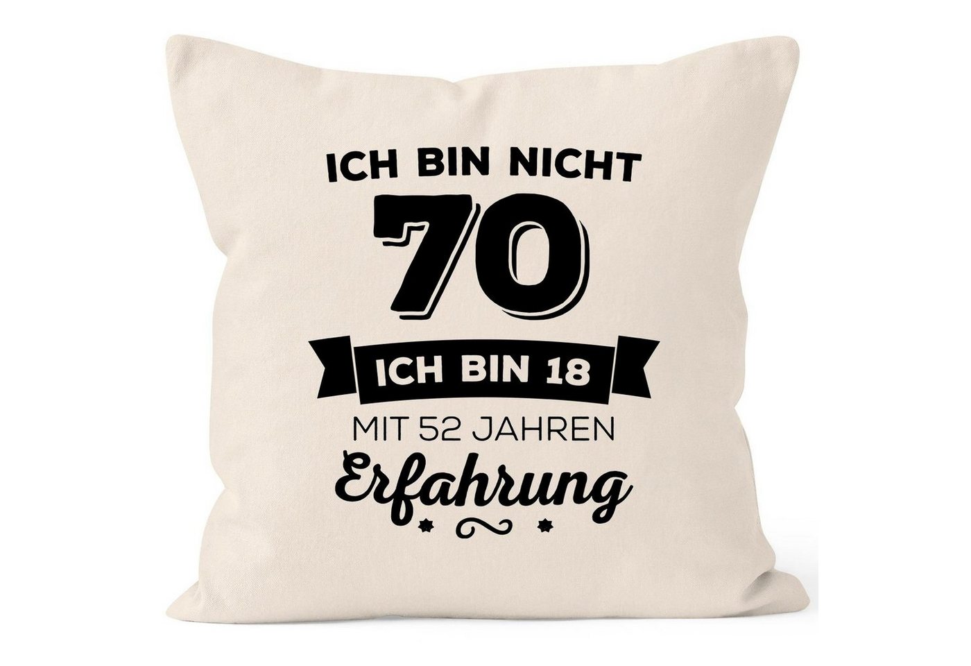 MoonWorks Dekokissen Kissen-Bezug Ich bin nicht [object Object] sondern ich bin 18 mit {[object Object]_jahre_erfahrung} Jahren Erfahrung Geburtstag Geschenk Kissen Moonworks® von MoonWorks