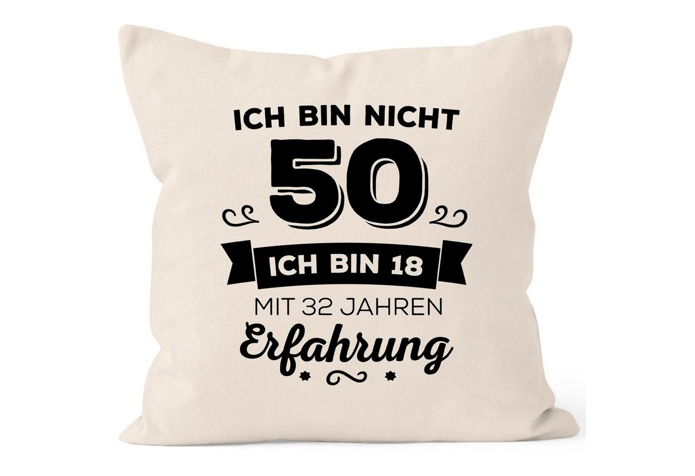 MoonWorks Dekokissen Kissen-Bezug Ich bin nicht [object Object] sondern ich bin 18 mit {[object Object]_jahre_erfahrung} Jahren Erfahrung Geburtstag Geschenk Kissen Moonworks® von MoonWorks