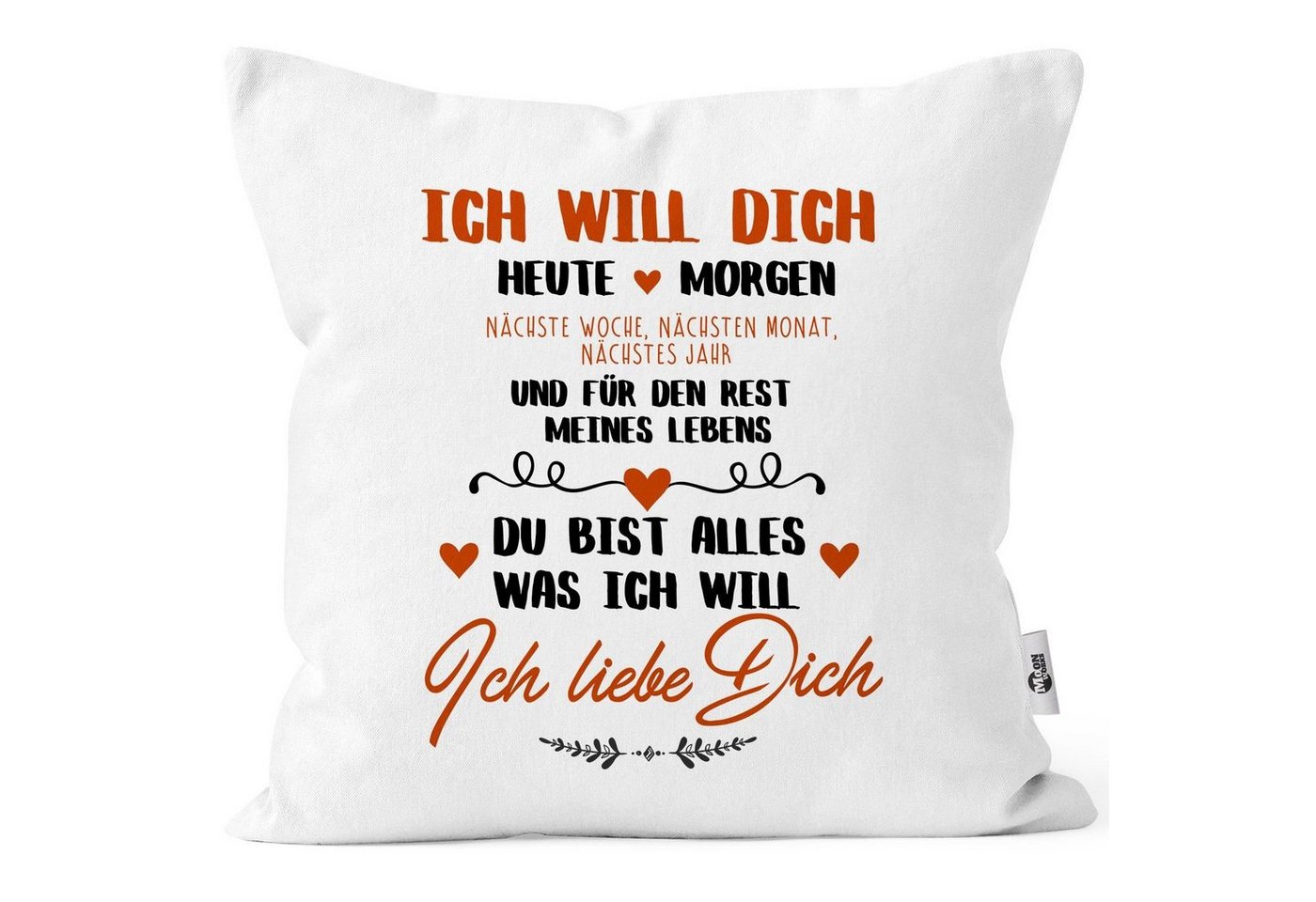 MoonWorks Dekokissen Kissen-Bezug Ich will dich heute und morgen ich liebe dich Geschenk Valentinstag Liebe Spruch Kissen-Hülle Deko-Kissen Baumwolle MoonWorks® von MoonWorks