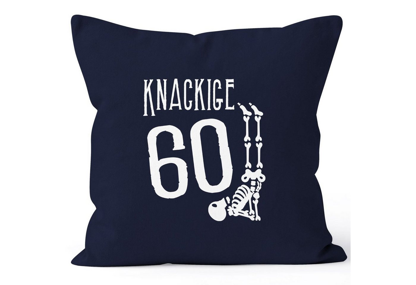 MoonWorks Dekokissen Kissen-Bezug Knackige [object Object] runder Geburtstag Geschenk Skelett Knochen Lustig MoonWorks® von MoonWorks