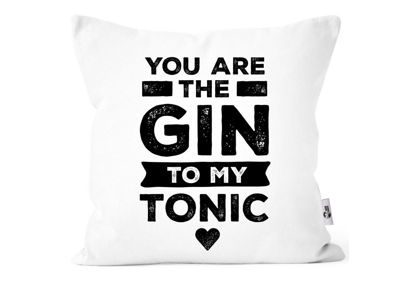 MoonWorks Dekokissen Kissen-Bezug You are the Gin to my Tonic Spruch Liebe Liebeserklärung Geschenk Valentinstag Weihnachten Moonworks® von MoonWorks