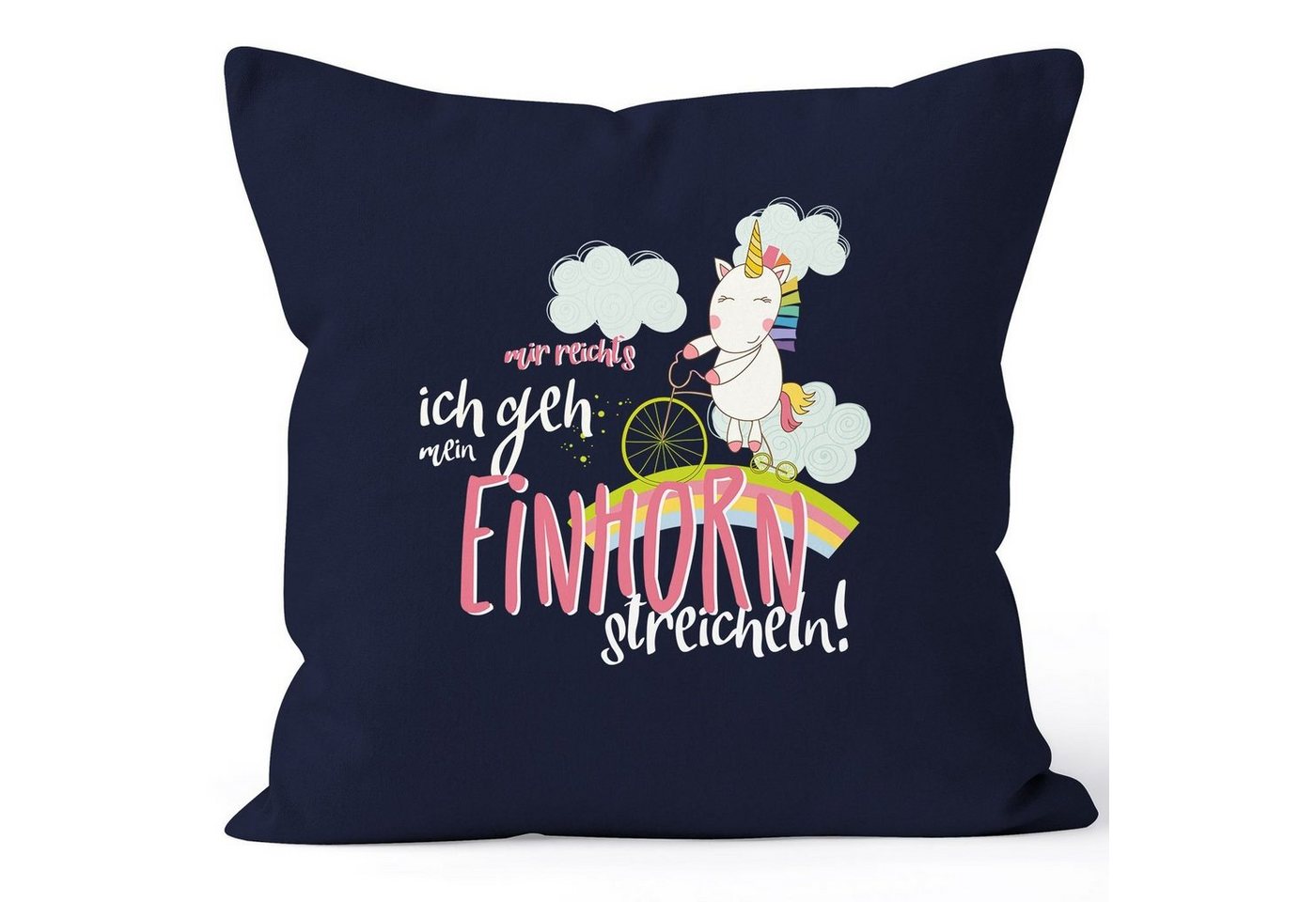 MoonWorks Dekokissen Kissenbezug Einhorn auf Fahrrad "Mir reichts ich geh mein Einhorn streicheln" 40x40 Baumwolle MoonWorks® von MoonWorks