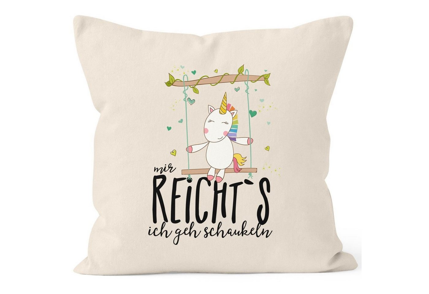 MoonWorks Dekokissen Kissenbezug Einhorn auf Schaukel "Mir reicht`s ich geh schaukeln" Spruch 40x40 Baumwolle MoonWorks® von MoonWorks
