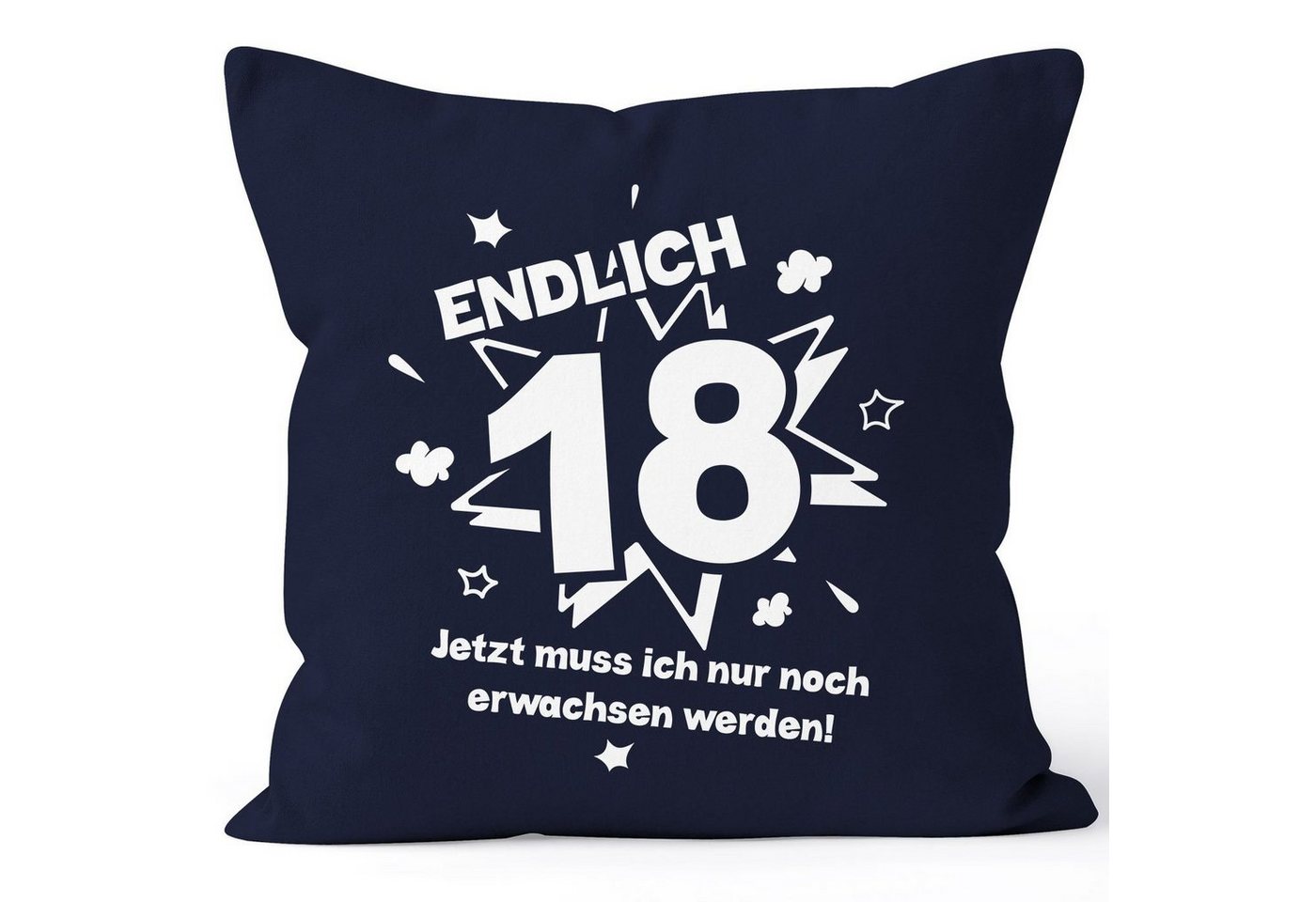 MoonWorks Dekokissen Kissenbezug Endlich 18 jetzt muß ich nur noch erwachsen werden zum 18. Geburtstag Geschenk Kissen-Hülle Deko-Kissen 40x40 Baumwolle MoonWorks® von MoonWorks